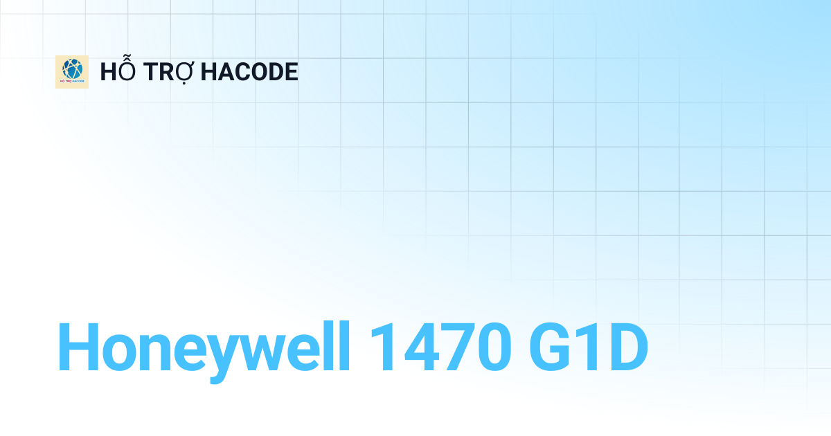 Honeywell 1470 G1D | HỖ TRỢ HACODE
